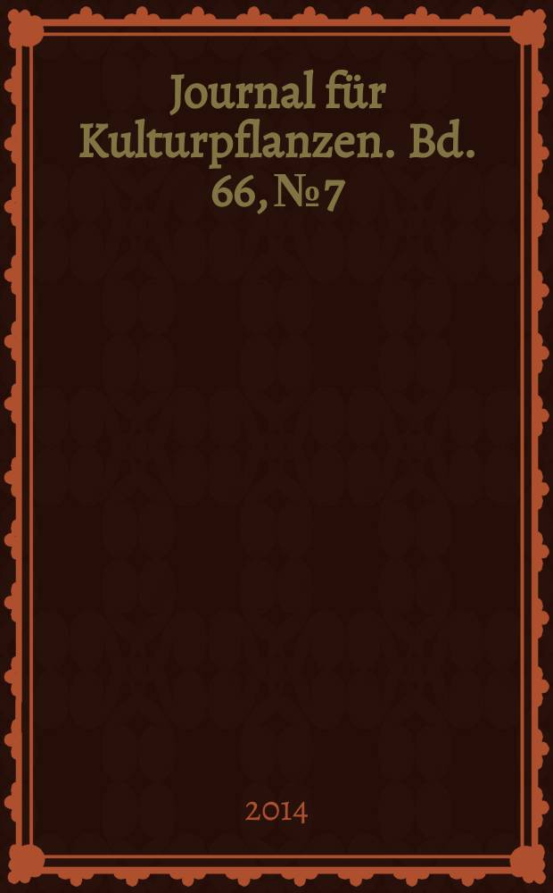 Journal für Kulturpflanzen. Bd. 66, № 7