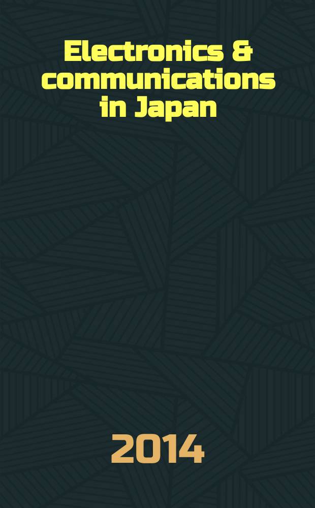 Electronics & communications in Japan : A transl. of Denshi Tsushin Gakkai Ronbunshi (Transactions of the Inst. of electronics a. communication engineers of Japan). Vol. 97, № 5