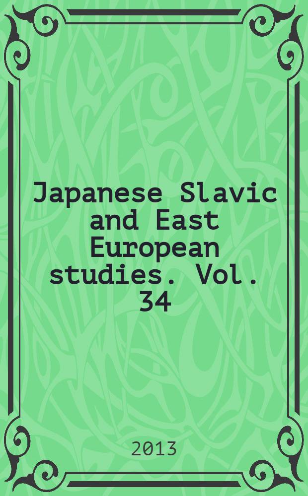 Japanese Slavic and East European studies. Vol. 34