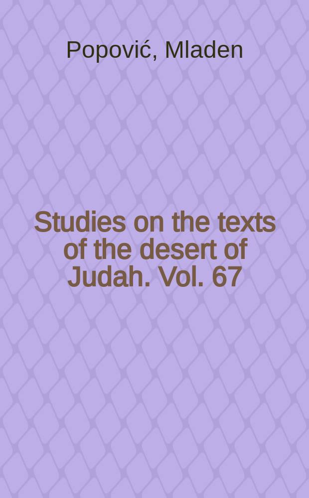Studies on the texts of the desert of Judah. Vol. 67 : Reading the human body = Изучение человеческого тела.Физиогномика и астрология в "Рукописях Мертвого Моря" и эллинистический ранний период иудаизма