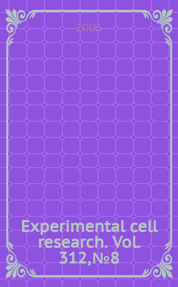 Experimental cell research. Vol. 312, № 8