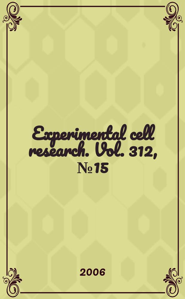 Experimental cell research. Vol. 312, № 15