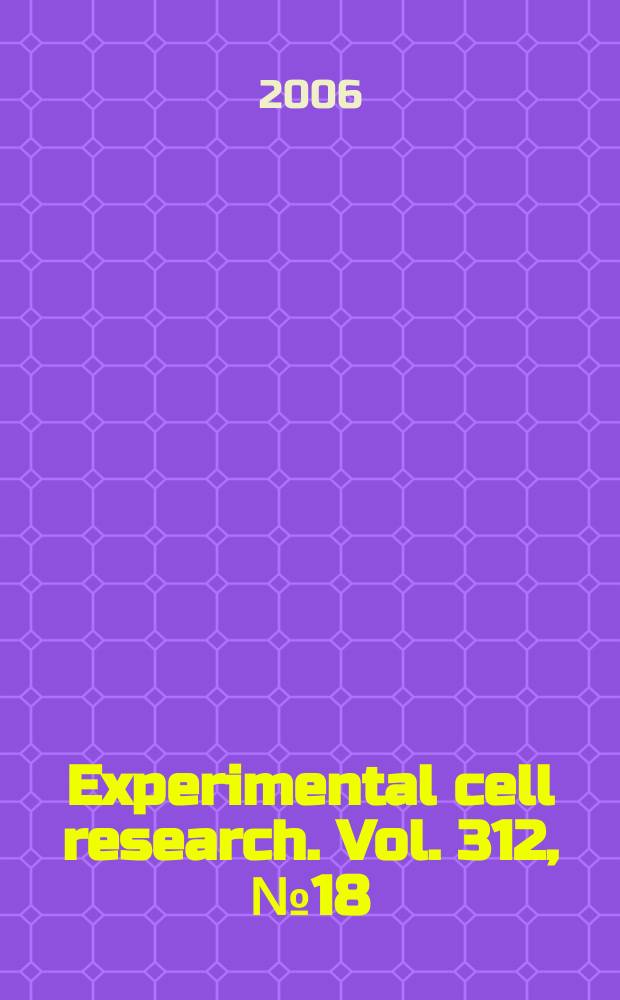 Experimental cell research. Vol. 312, № 18