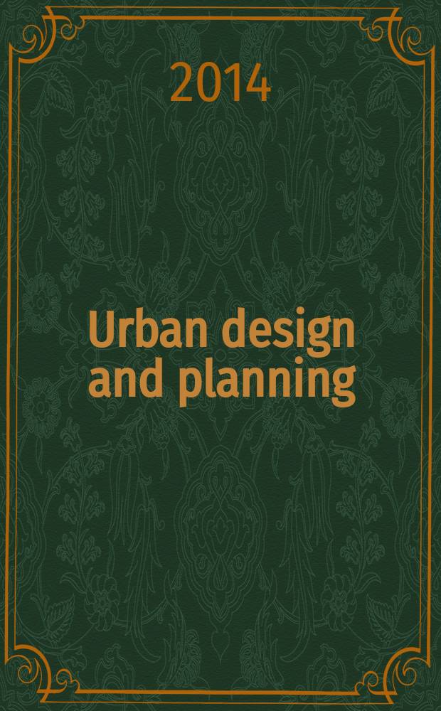 Urban design and planning : proceedings of the Institution of civil engineers. Vol. 167, iss. 4