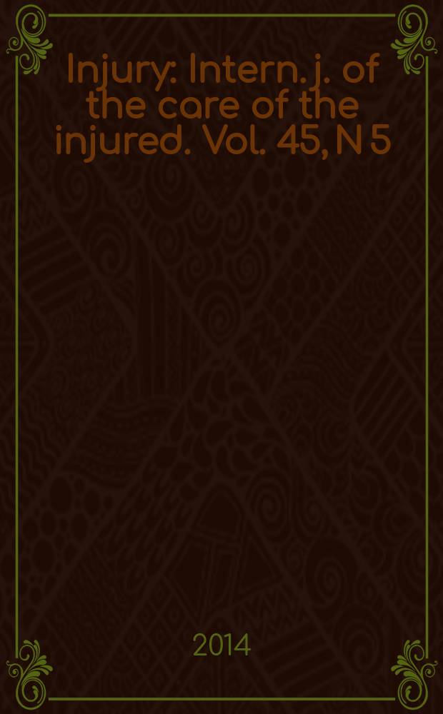 Injury : Intern. j. of the care of the injured. Vol. 45, N 5