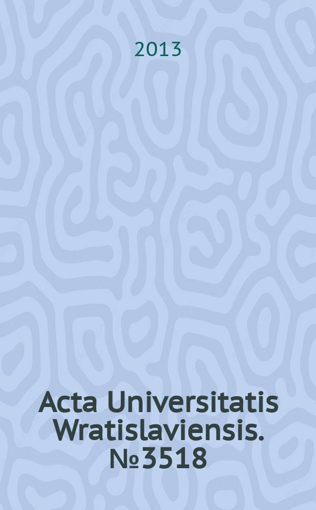Acta Universitatis Wratislaviensis. № 3518 : Teraźniejszość i przyszłość grup dyspozycyjnych = Настоящее и будущее профессиональных военных.