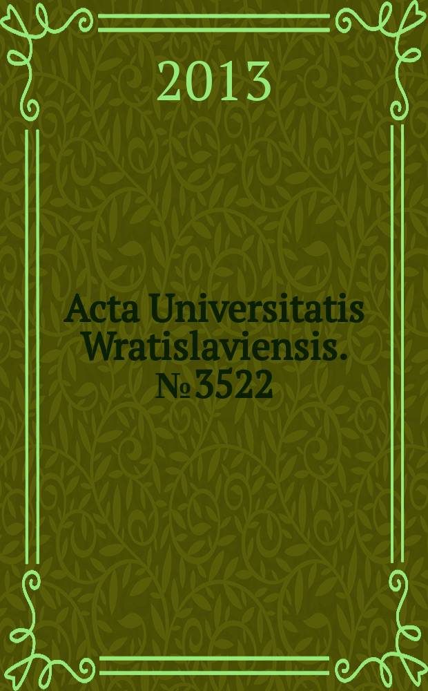 Acta Universitatis Wratislaviensis. № 3522
