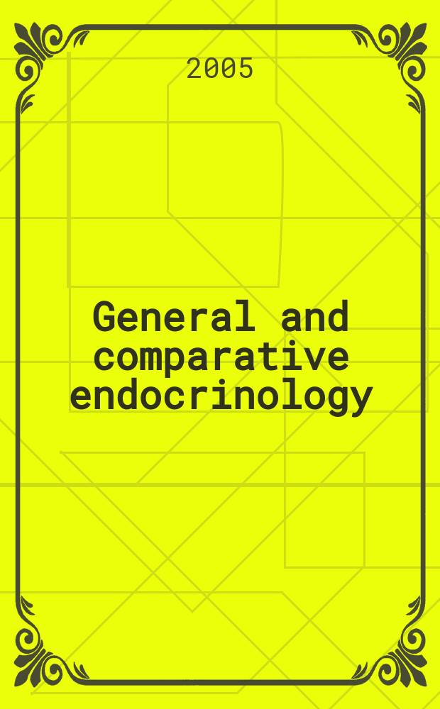 General and comparative endocrinology : An international journal. Vol. 144, № 1