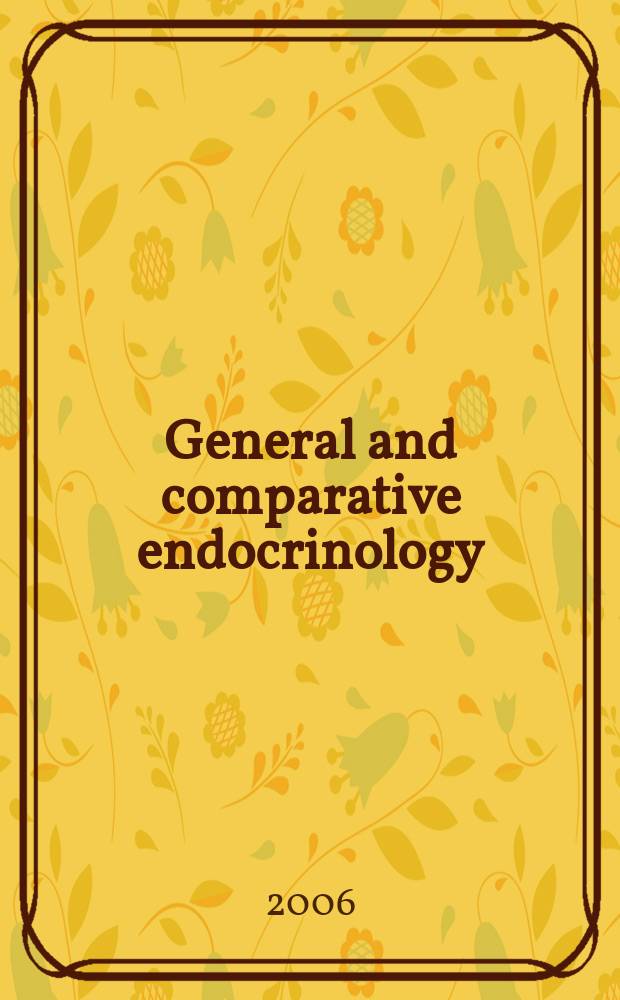 General and comparative endocrinology : An international journal. Vol. 145, № 1