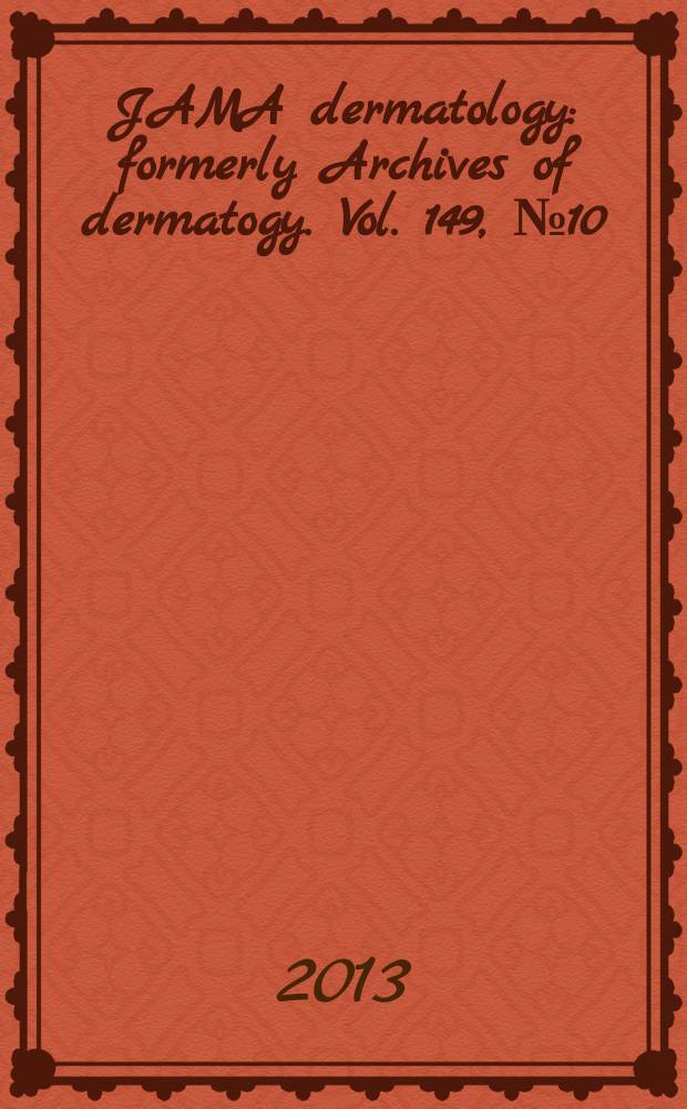 JAMA dermatology : formerly Archives of dermatogy. Vol. 149, № 10