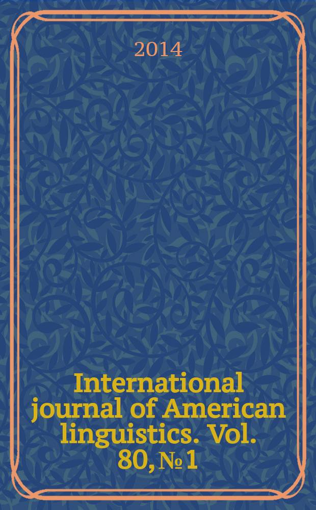 International journal of American linguistics. Vol. 80, № 1