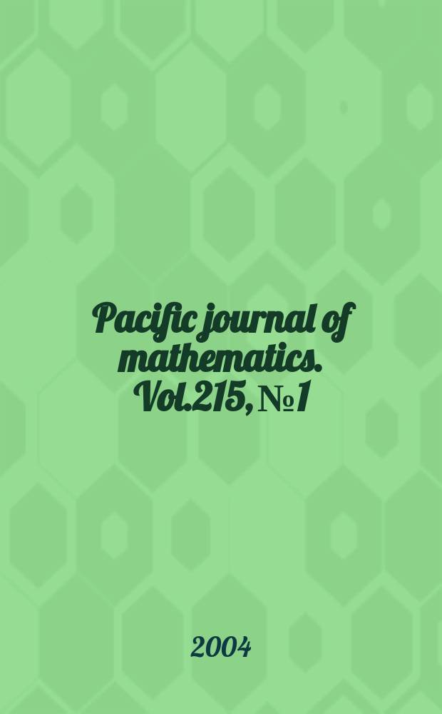 Pacific journal of mathematics. Vol.215, №1