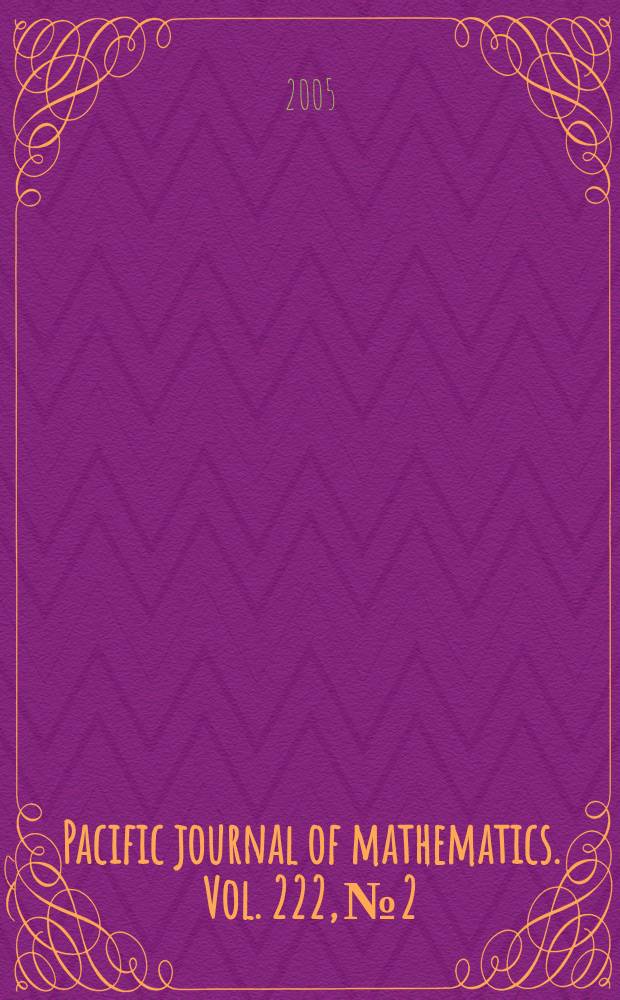 Pacific journal of mathematics. Vol. 222, № 2