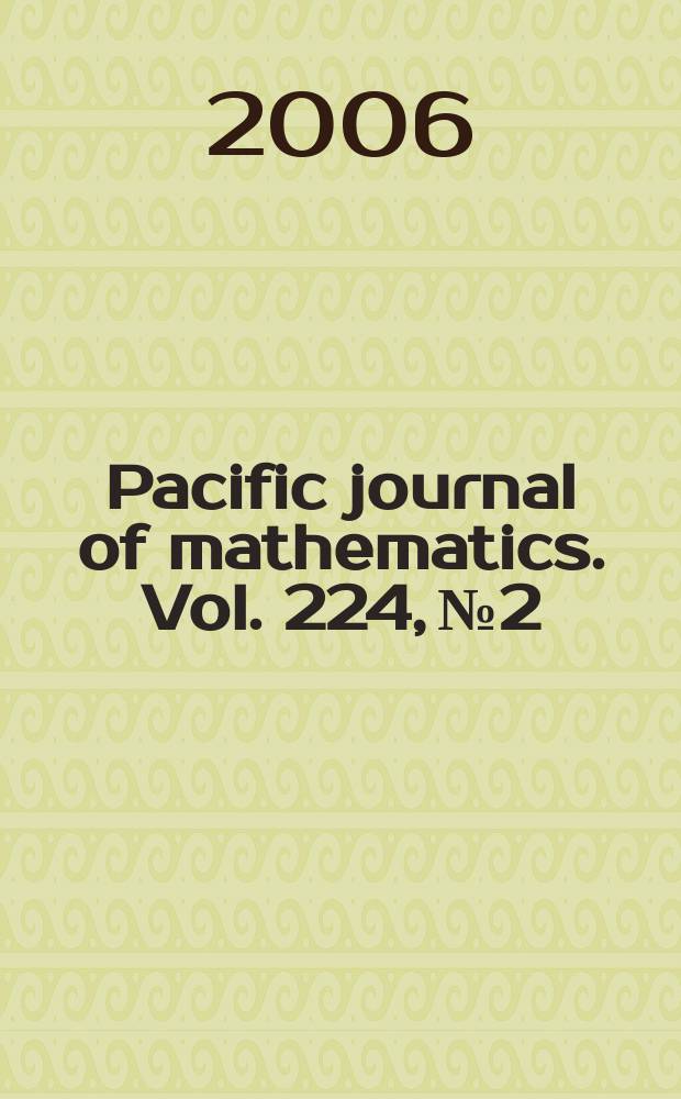 Pacific journal of mathematics. Vol. 224, № 2