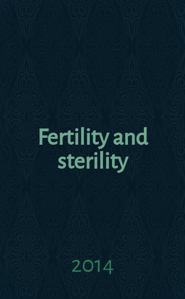 Fertility and sterility : A journal devoted to the clinical aspects of infertility Offic. journal of the American soc. for the study of sterility. Vol. 101, № 4