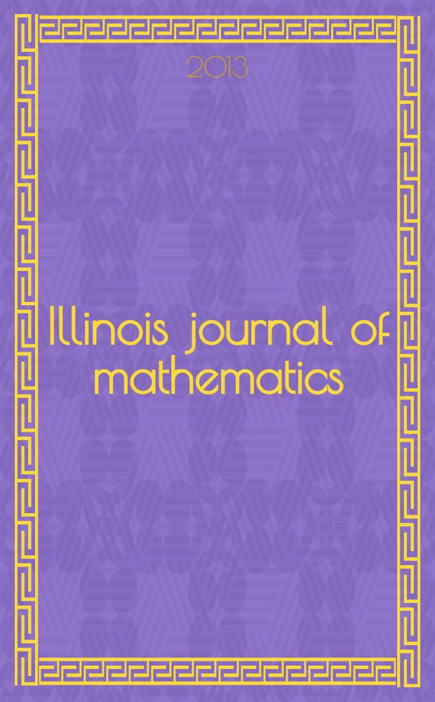 Illinois journal of mathematics : A quarterly journal publ. by the University of Illinois. Vol. 57, № 1