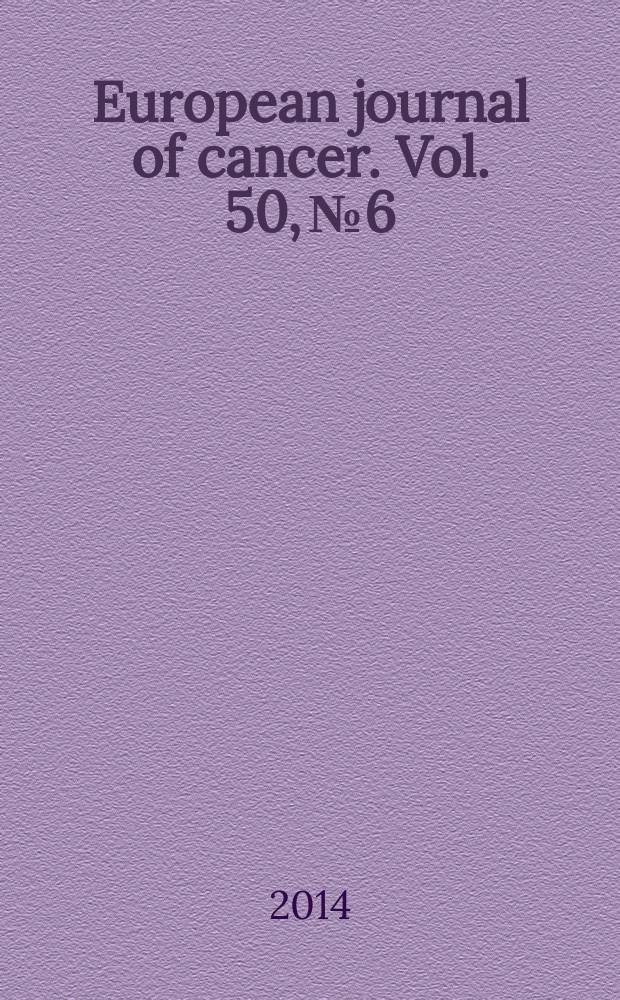 European journal of cancer. Vol. 50, № 6