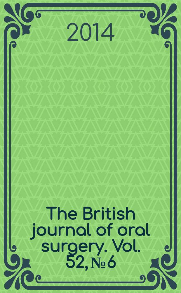 The British journal of oral surgery. Vol. 52, № 6