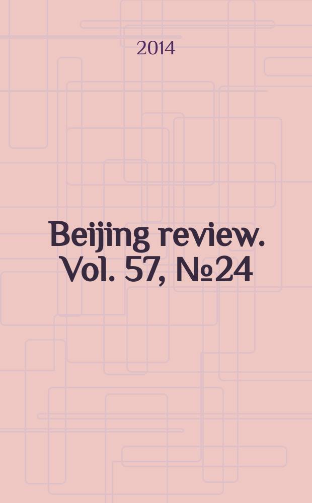 Beijing review. Vol. 57, № 24