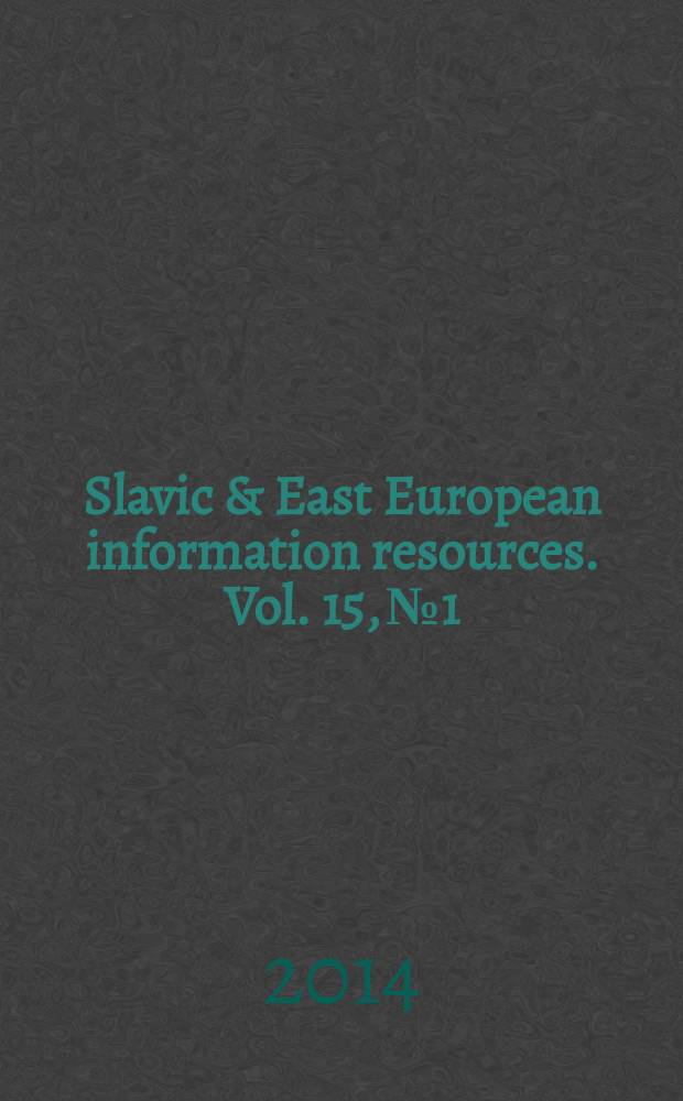 Slavic & East European information resources. Vol. 15, № 1/2