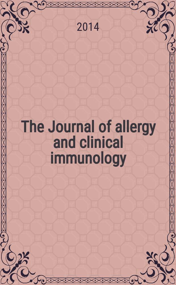 The Journal of allergy and clinical immunology : Including "Allergy abstracts" Offic. organ of Amer. acad. of allergy. Vol. 134, № 1
