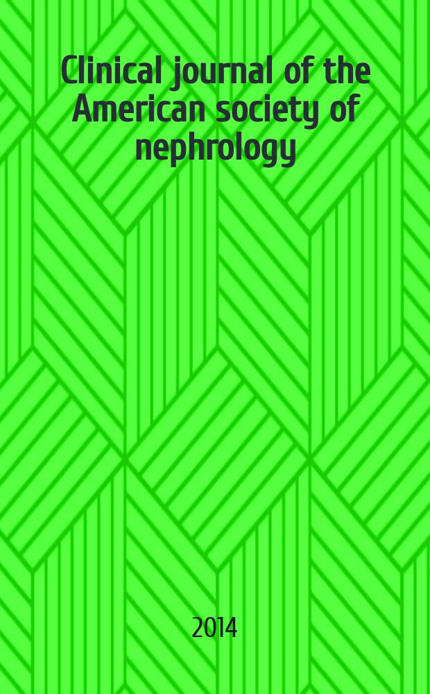Clinical journal of the American society of nephrology : CJASN. Vol. 9, № 6
