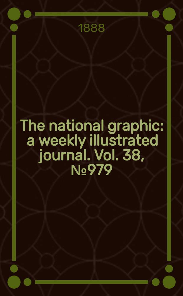 The national graphic : a weekly illustrated journal. Vol. 38, № 979