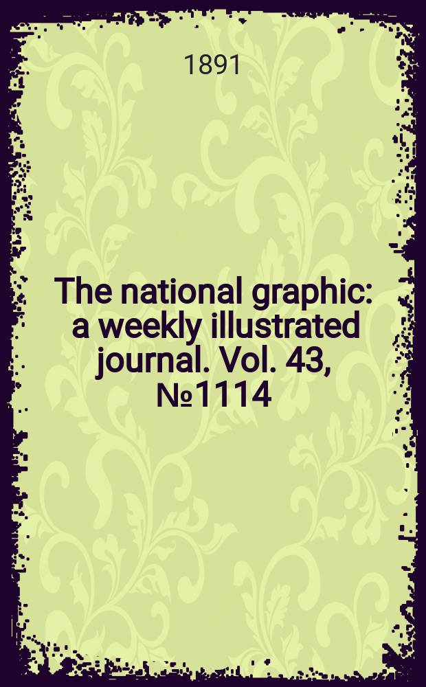 The national graphic : a weekly illustrated journal. Vol. 43, № 1114