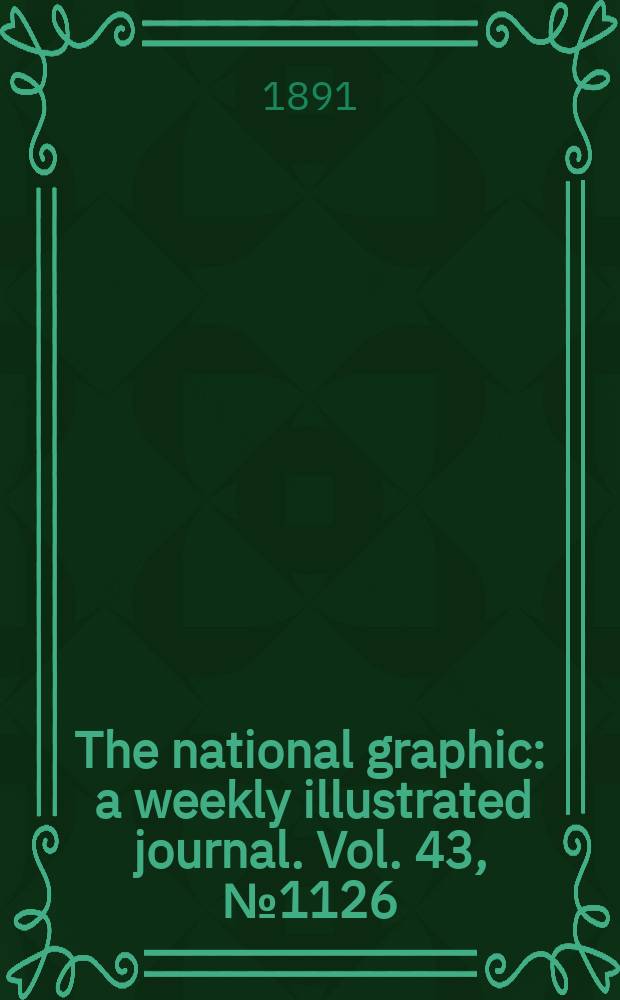 The national graphic : a weekly illustrated journal. Vol. 43, № 1126