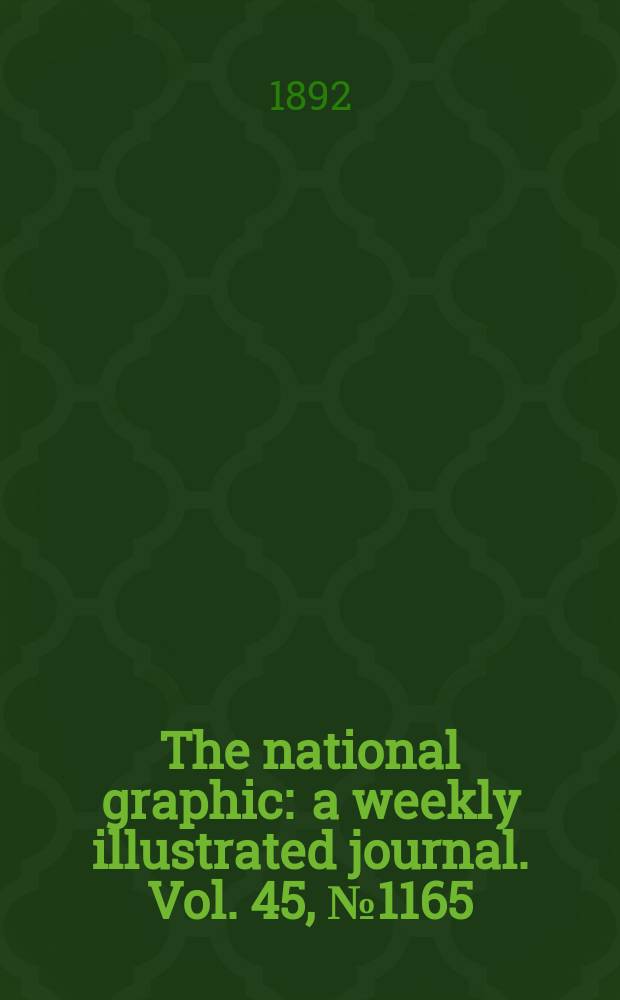 The national graphic : a weekly illustrated journal. Vol. 45, № 1165