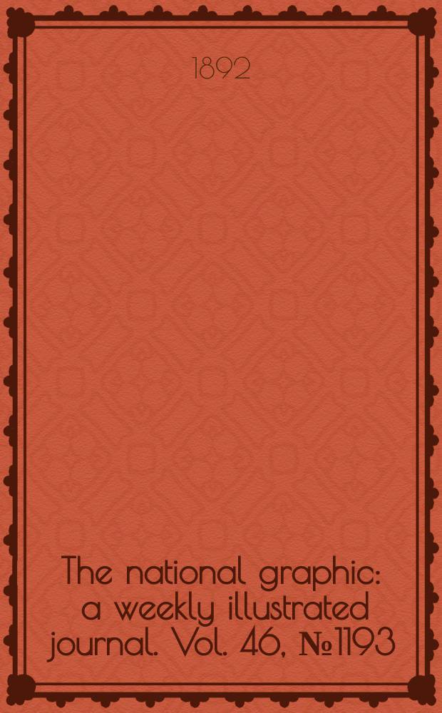 The national graphic : a weekly illustrated journal. Vol. 46, № 1193