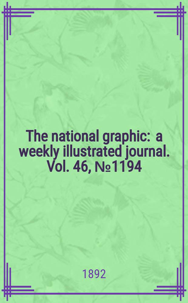 The national graphic : a weekly illustrated journal. Vol. 46, № 1194