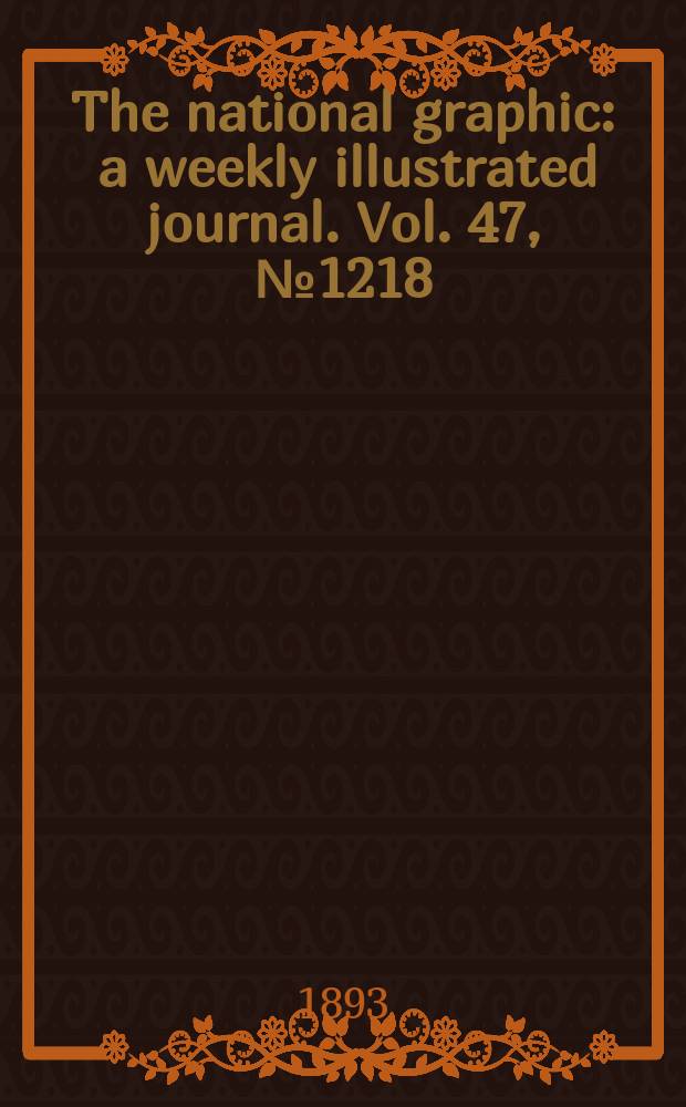 The national graphic : a weekly illustrated journal. Vol. 47, № 1218