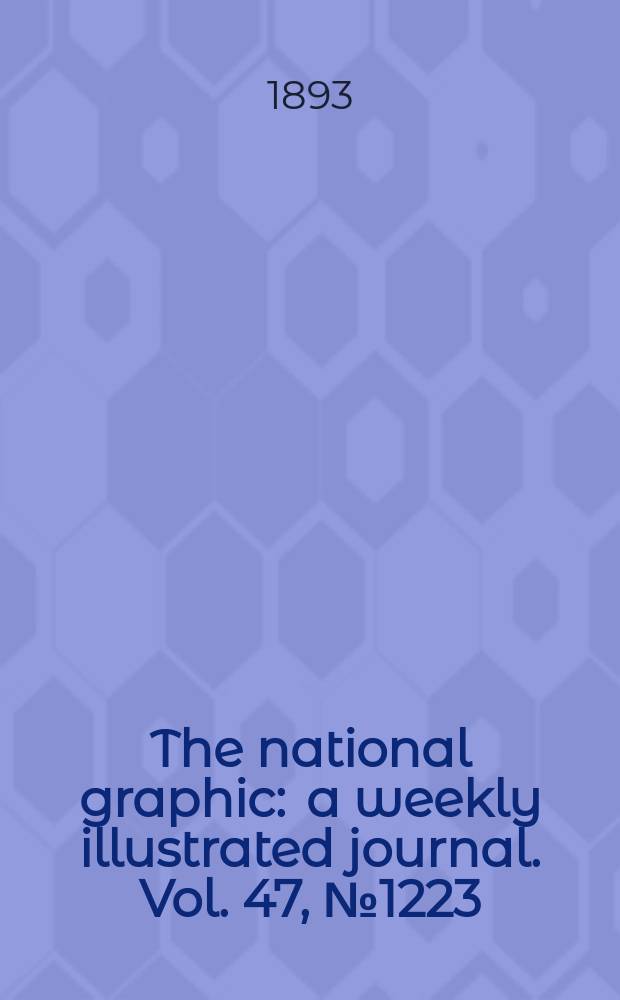 The national graphic : a weekly illustrated journal. Vol. 47, № 1223