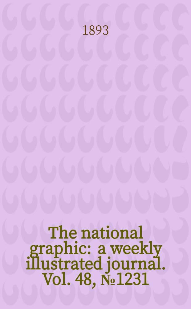 The national graphic : a weekly illustrated journal. Vol. 48, № 1231