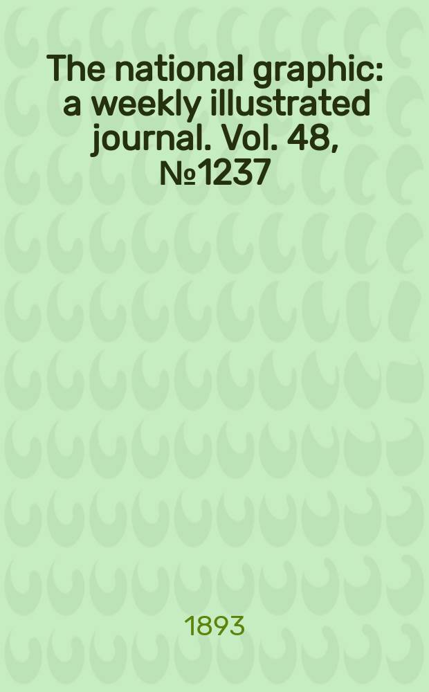 The national graphic : a weekly illustrated journal. Vol. 48, № 1237