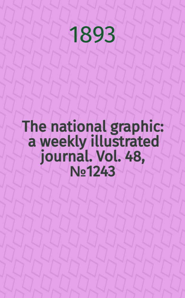 The national graphic : a weekly illustrated journal. Vol. 48, № 1243