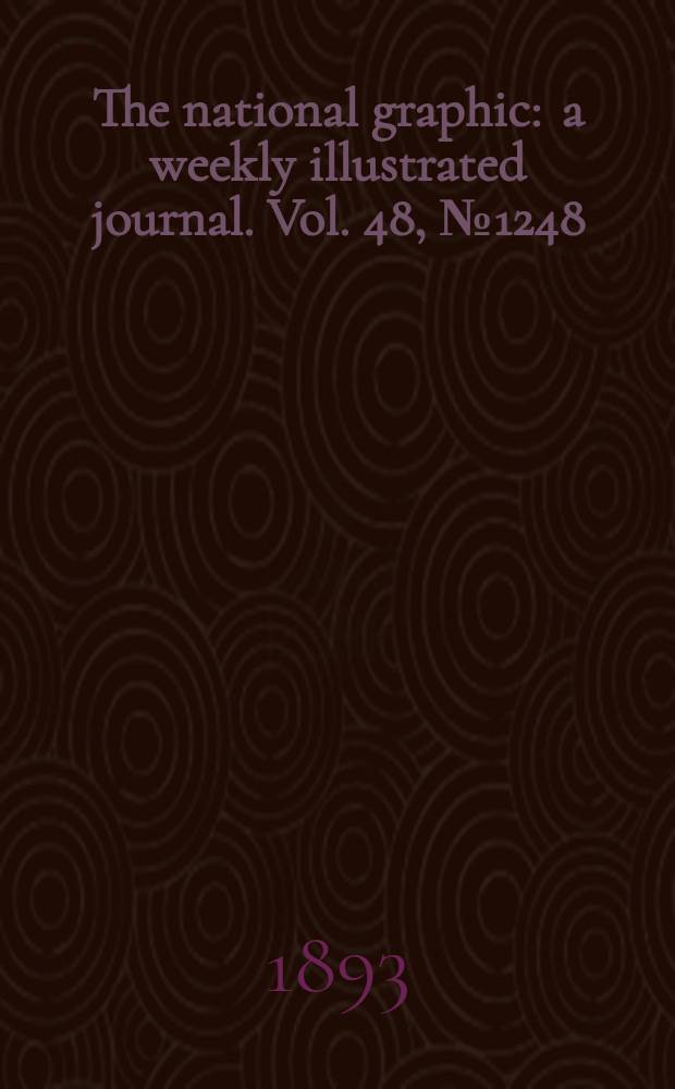 The national graphic : a weekly illustrated journal. Vol. 48, № 1248
