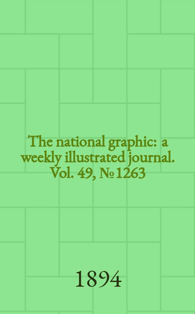 The national graphic : a weekly illustrated journal. Vol. 49, № 1263