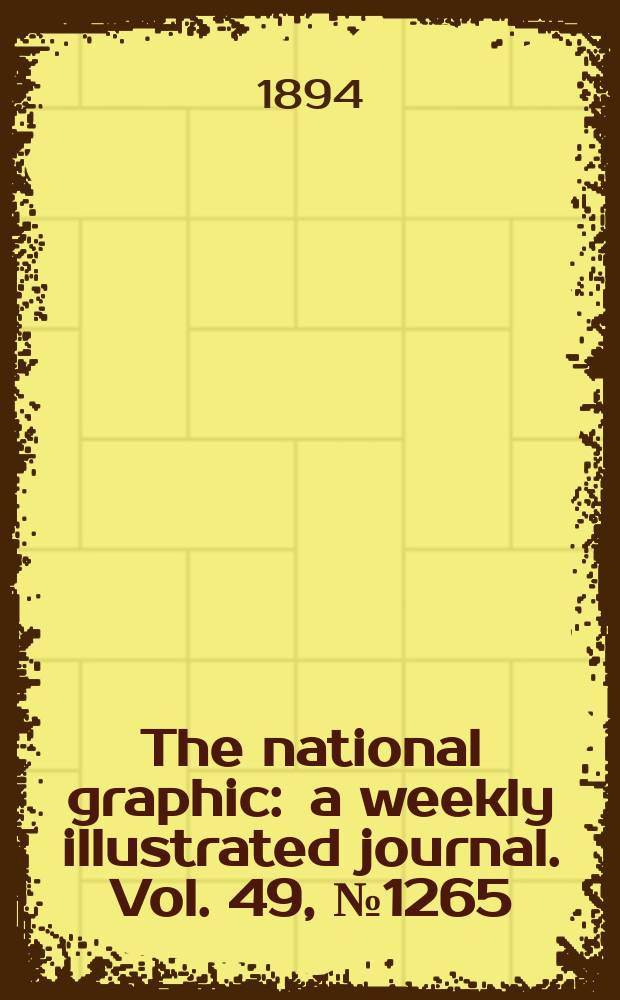 The national graphic : a weekly illustrated journal. Vol. 49, № 1265