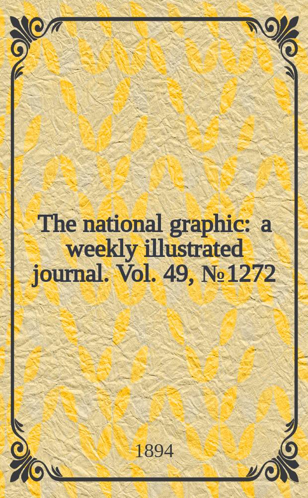 The national graphic : a weekly illustrated journal. Vol. 49, № 1272