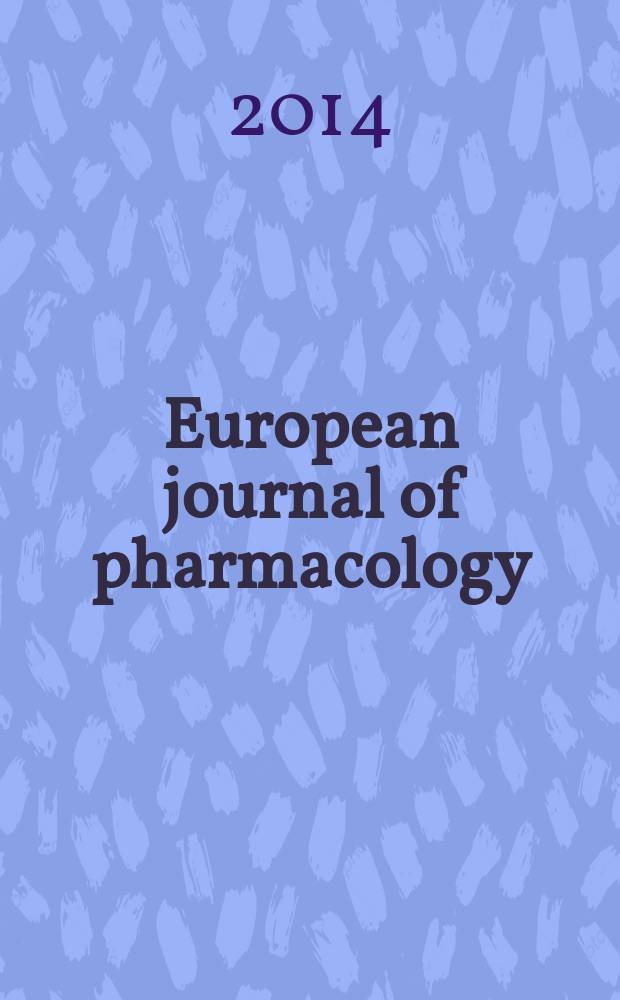 European journal of pharmacology : An intern. j. Vol. 736