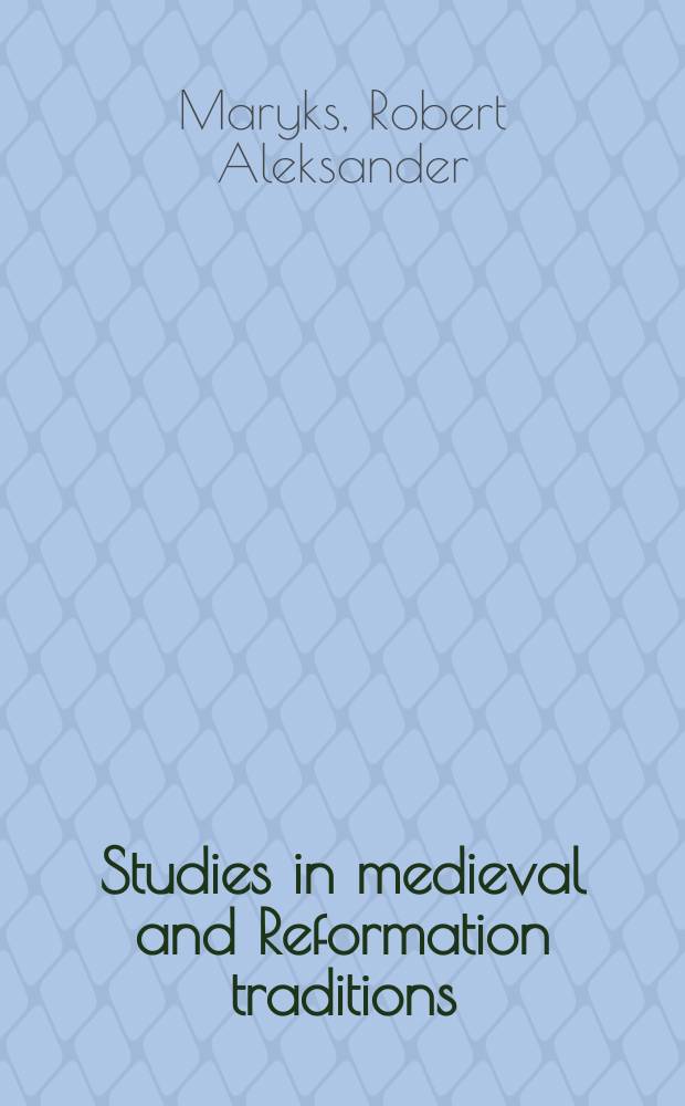 Studies in medieval and Reformation traditions : history, culture, religion, ideas. Vol. 146 : The Jesuit Order as a synagogue of Jews = Орден иезуитов как еврейская синагога : Иезуиты еврейского происхождения и законы чистоты крови в раннем Обществе Иисуса