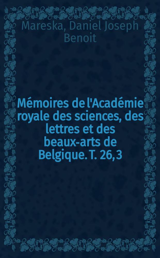 Mémoires de l'Académie royale des sciences, des lettres et des beaux-arts de Belgique. T. 26, [3] : Recherches sur l'extraction du potassium