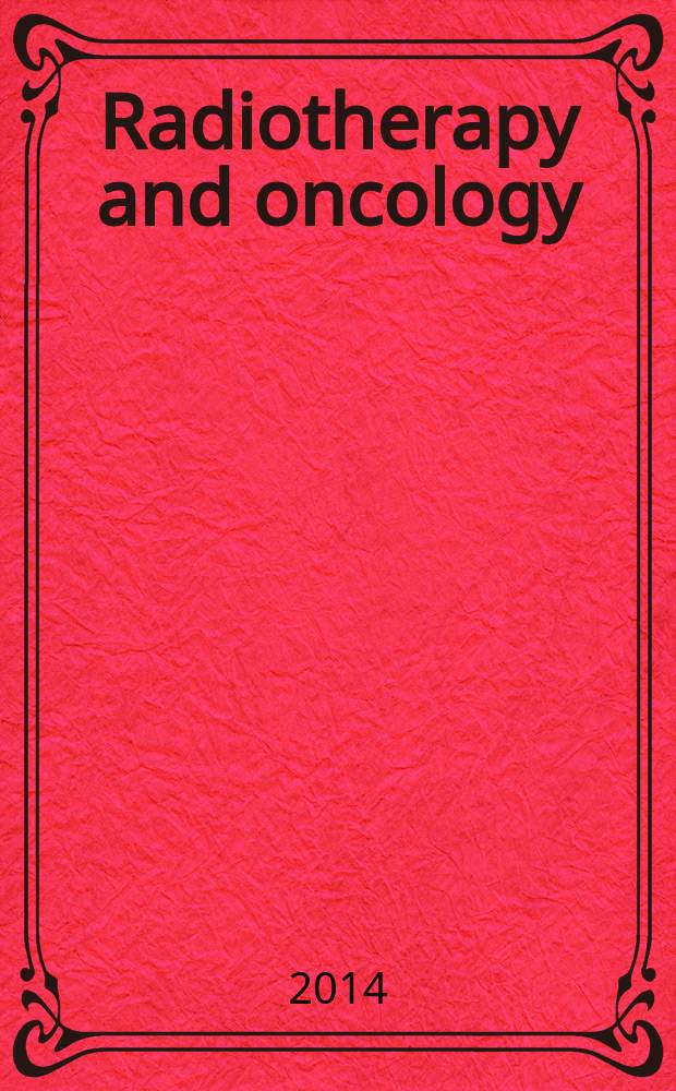 Radiotherapy and oncology : J. of the Europ. soc. for therapeutic radiology a. oncology. Vol. 111, № 2