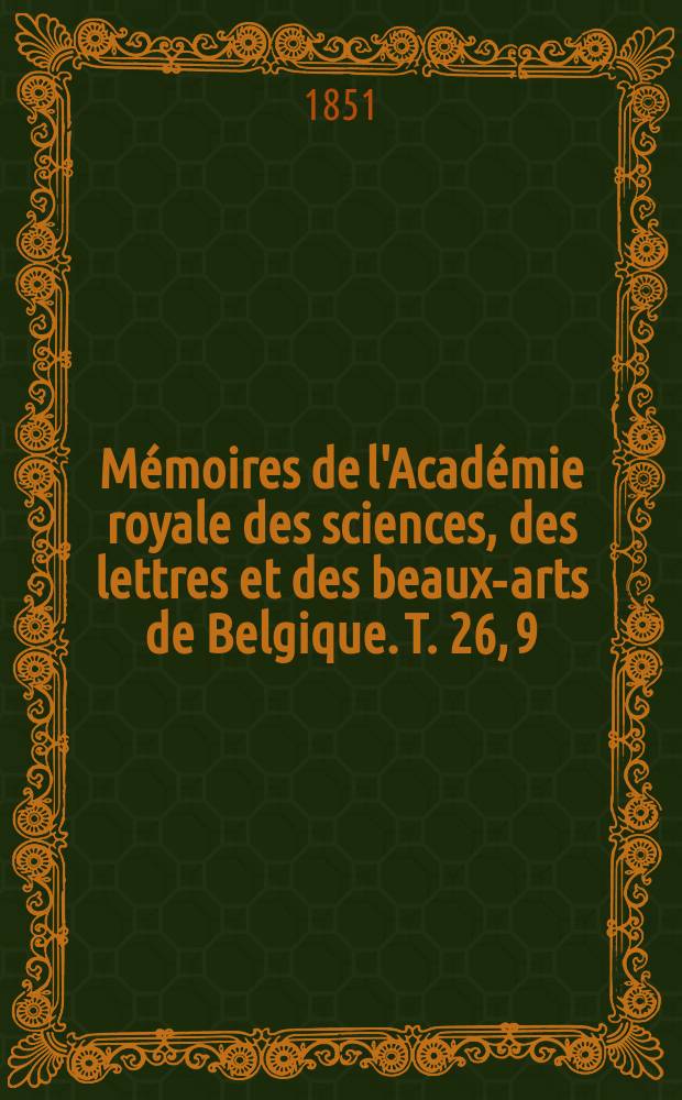 Mémoires de l'Académie royale des sciences, des lettres et des beaux-arts de Belgique. T. 26, [9] : Mémoire sur l'impératrice Salonine = Императрицы Салонина