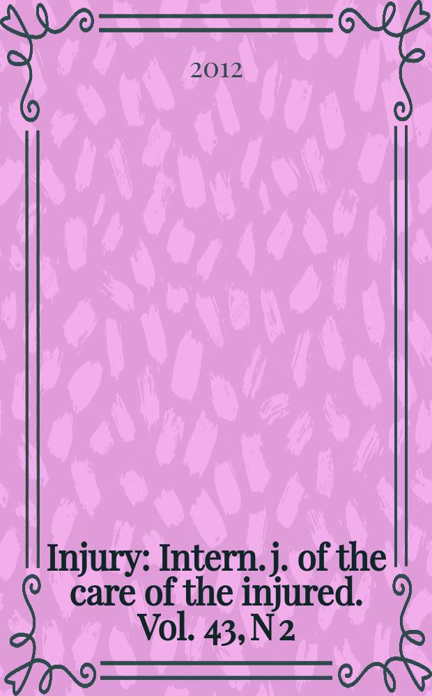 Injury : Intern. j. of the care of the injured. Vol. 43, N 2