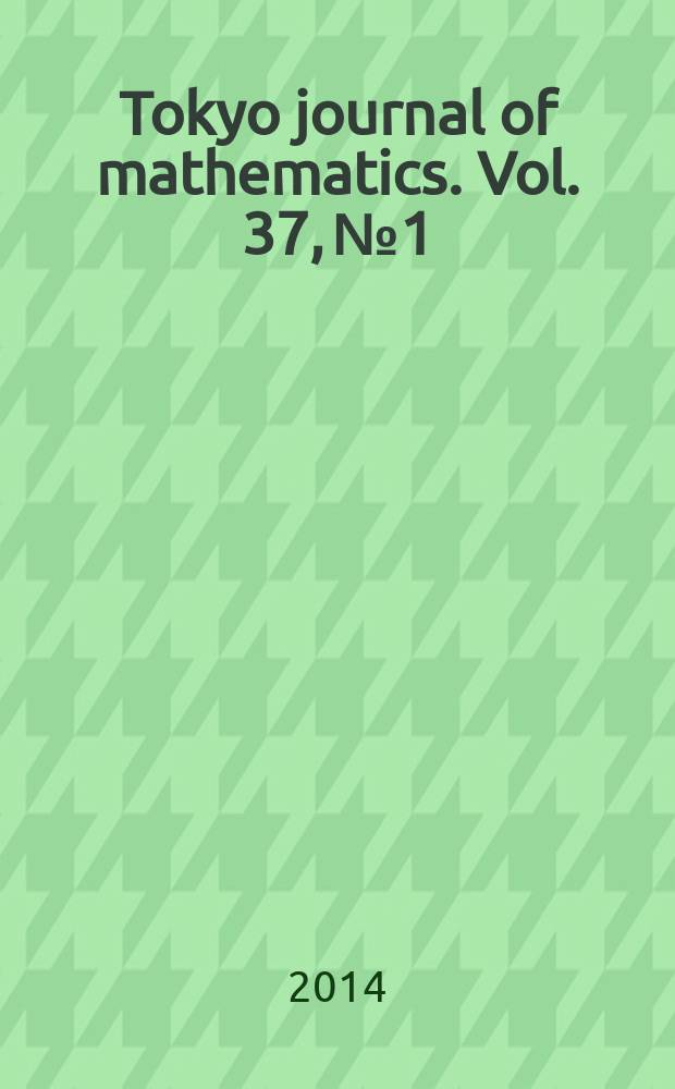 Tokyo journal of mathematics. Vol. 37, № 1