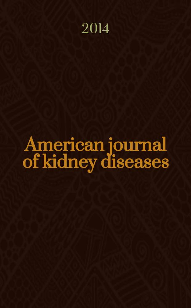 American journal of kidney diseases : The offic. journal of the Nat. kidney foundation. Vol. 64, № 2
