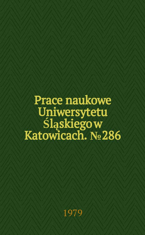 Prace naukowe Uniwersytetu Śląskiego w Katowicach. № 286 : Górnośląska klasa robotnicza...